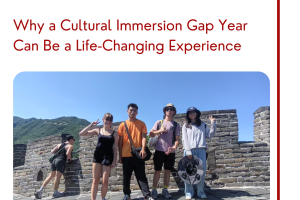 Why a Cultural Immersion Gap Year Can Be a Life-Changing Experience